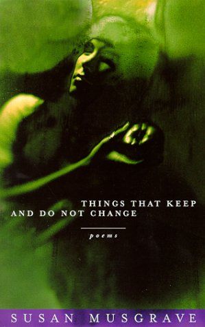 Things That Keep and Do Not Change | Poetry